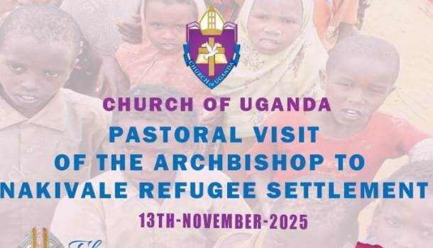 Archbishop Kaziimba Mugalu to visit Nakivale Refugee Settlement Camp for the Children’s Outreach